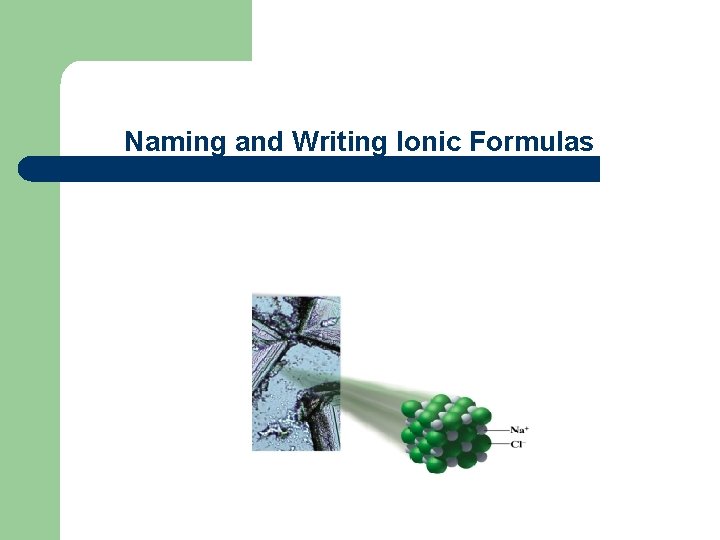 Naming and Writing Ionic Formulas 