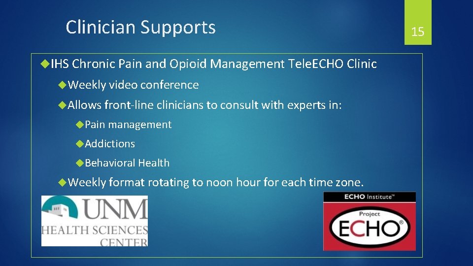 Clinician Supports IHS Chronic Pain and Opioid Management Tele. ECHO Clinic Weekly video conference