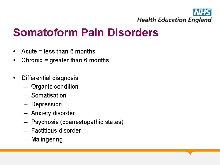 Somatoform Pain Disorders • Acute = less than 6 months • Chronic = greater