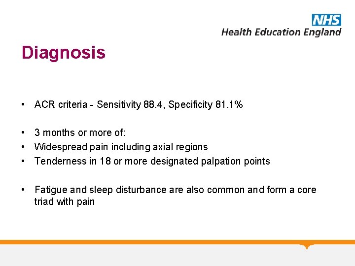 Diagnosis • ACR criteria - Sensitivity 88. 4, Specificity 81. 1% • 3 months