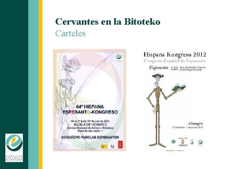 Cervantes en la Bitoteko Carteles 