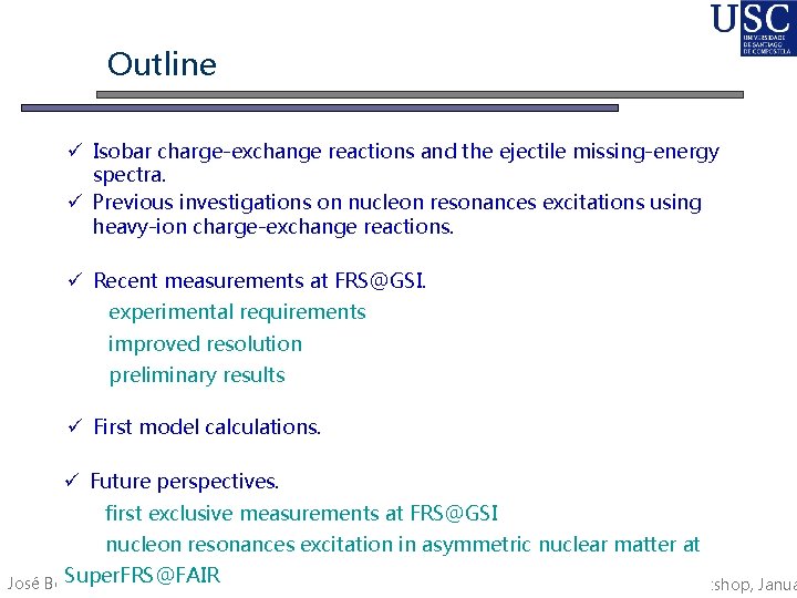 Outline Isobar charge-exchange reactions and the ejectile missing-energy spectra. Previous investigations on nucleon resonances