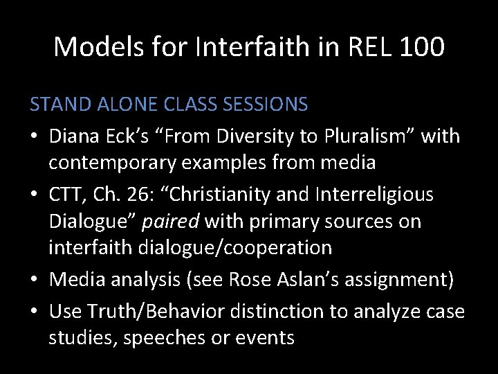 Models for Interfaith in REL 100 STAND ALONE CLASS SESSIONS • Diana Eck’s “From