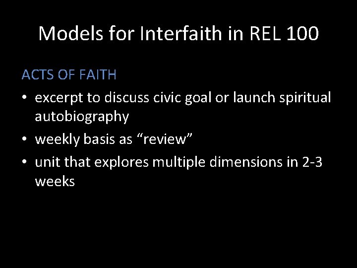 Models for Interfaith in REL 100 ACTS OF FAITH • excerpt to discuss civic