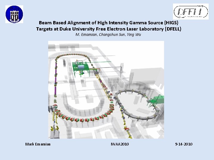 Beam Based Alignment of High Intensity Gamma Source (HIGS) Targets at Duke University Free