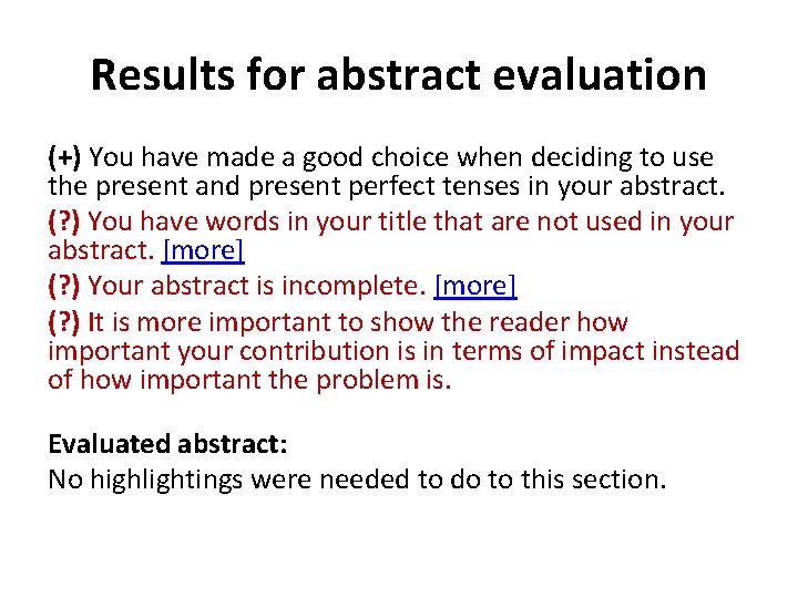 Results for abstract evaluation (+) You have made a good choice when deciding to