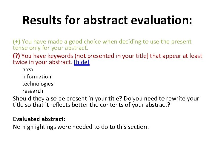 Results for abstract evaluation: (+) You have made a good choice when deciding to