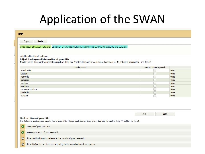 Application of the SWAN 