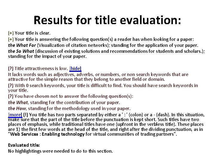 Results for title evaluation: (+) Your title is clear. (+) Your title is answering