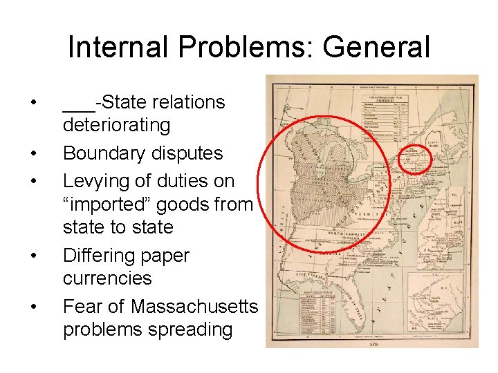 Internal Problems: General • • • ___-State relations deteriorating Boundary disputes Levying of duties
