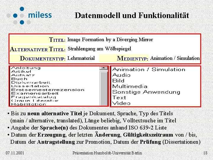 Datenmodell und Funktionalität • Bis zu neun alternative Titel je Dokument, Sprache, Typ des