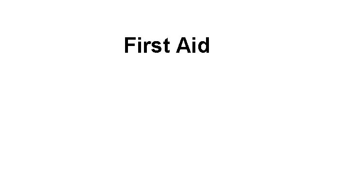 First Aid 