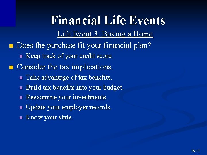 Financial Life Events n Life Event 3: Buying a Home Does the purchase fit Financial Life Events n Life Event 3: Buying a Home Does the purchase fit