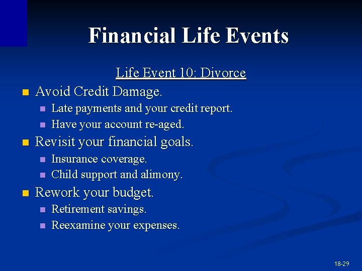 Financial Life Events n Life Event 10: Divorce Avoid Credit Damage. n n n Financial Life Events n Life Event 10: Divorce Avoid Credit Damage. n n n