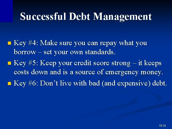 Successful Debt Management Key #4: Make sure you can repay what you borrow – Successful Debt Management Key #4: Make sure you can repay what you borrow –