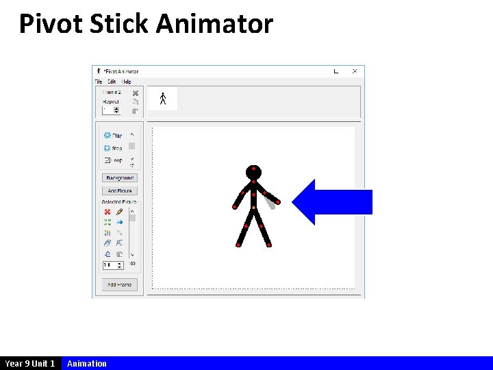 Pivot Stick Animator Year 9 Unit 1 Animation 