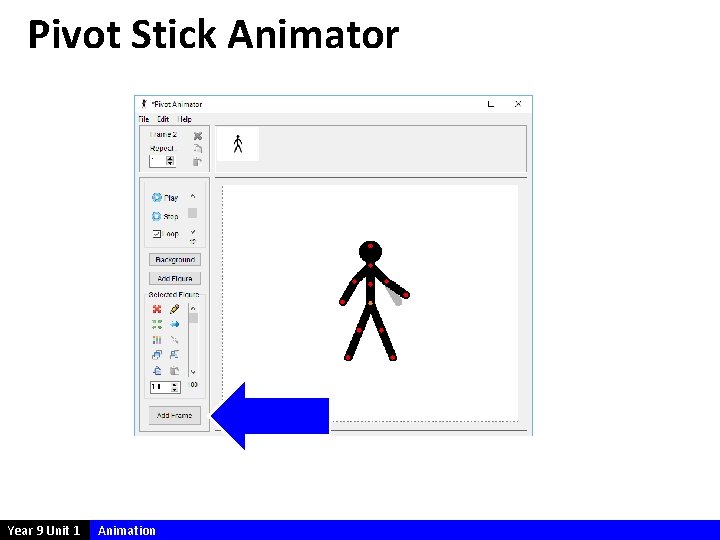 Pivot Stick Animator Year 9 Unit 1 Animation 