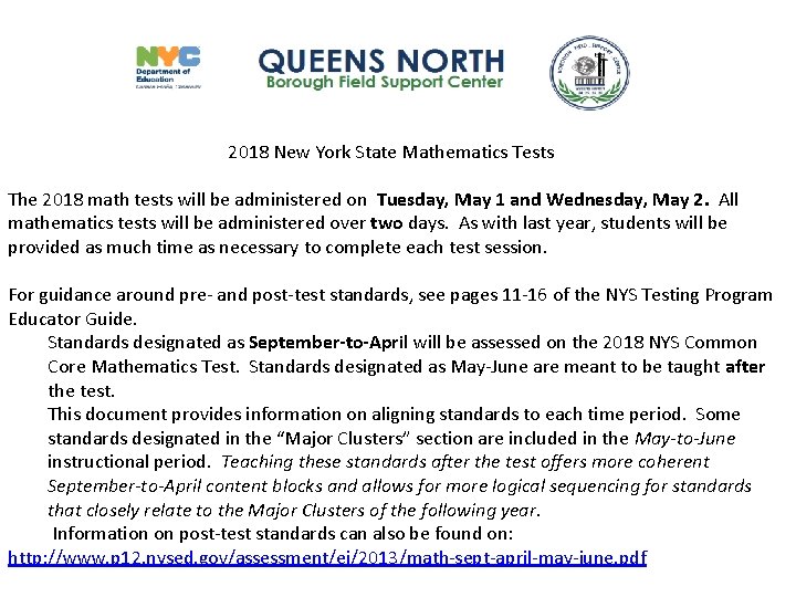 2018 New York State Mathematics Tests The 2018 math tests will be administered on