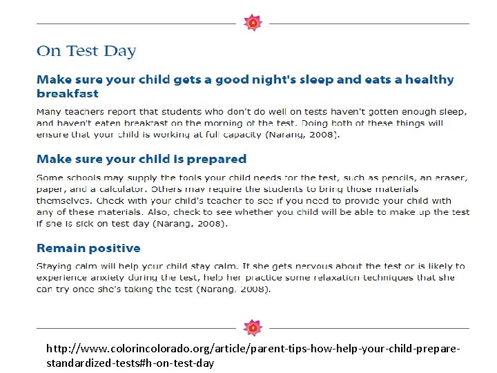 http: //www. colorincolorado. org/article/parent-tips-how-help-your-child-preparestandardized-tests#h-on-test-day 