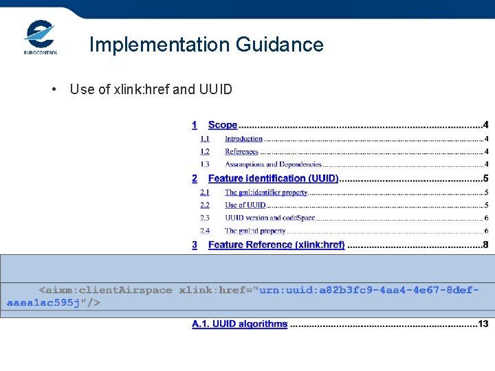 Implementation Guidance • Use of xlink: href and UUID 