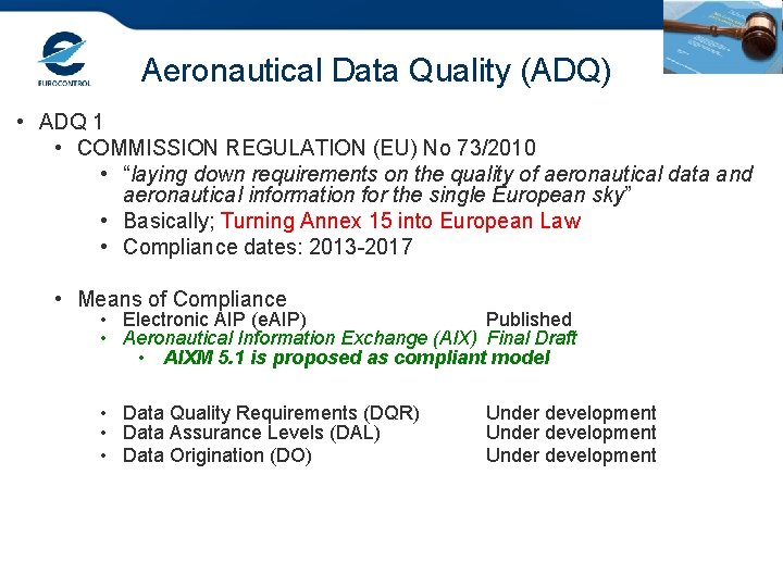 Aeronautical Data Quality (ADQ) • ADQ 1 • COMMISSION REGULATION (EU) No 73/2010 •