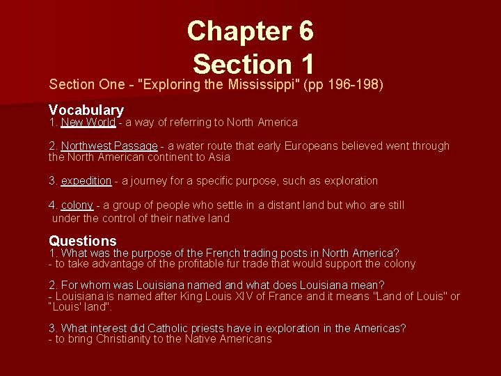 Chapter 6 Section 1 Section One - "Exploring the Mississippi" (pp 196 -198) Vocabulary