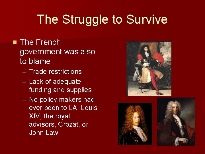 The Struggle to Survive n The French government was also to blame – Trade