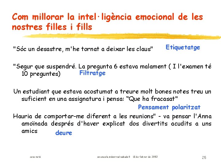 Com millorar la intel·ligència emocional de les nostres filles i fills "Sóc un desastre,