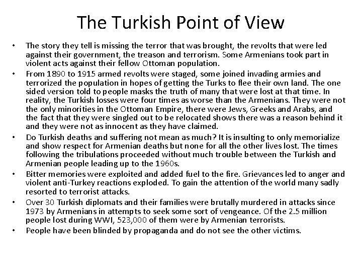 The Turkish Point of View • • • The story they tell is missing