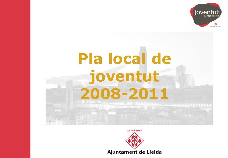 Pla local de joventut 2008 -2011 