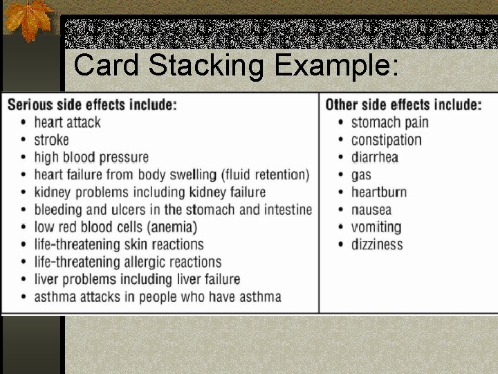 Card Stacking Example: 