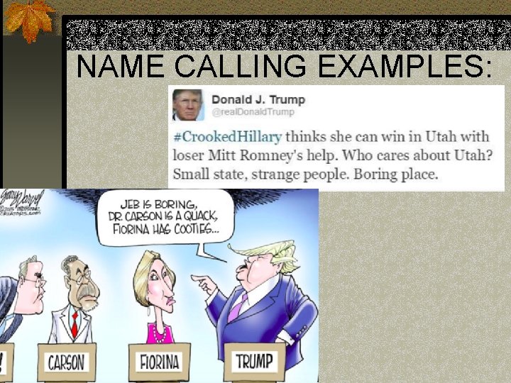 NAME CALLING EXAMPLES: 