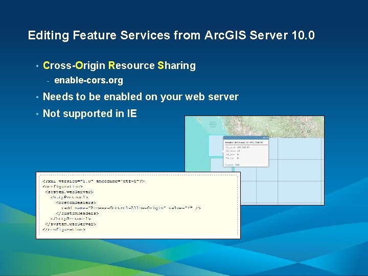 Editing Feature Services from Arc. GIS Server 10. 0 • Cross-Origin Resource Sharing -