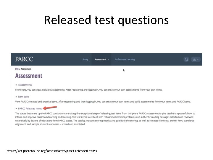 Released test questions https: //prc. parcconline. org/assessments/parcc-released-items 