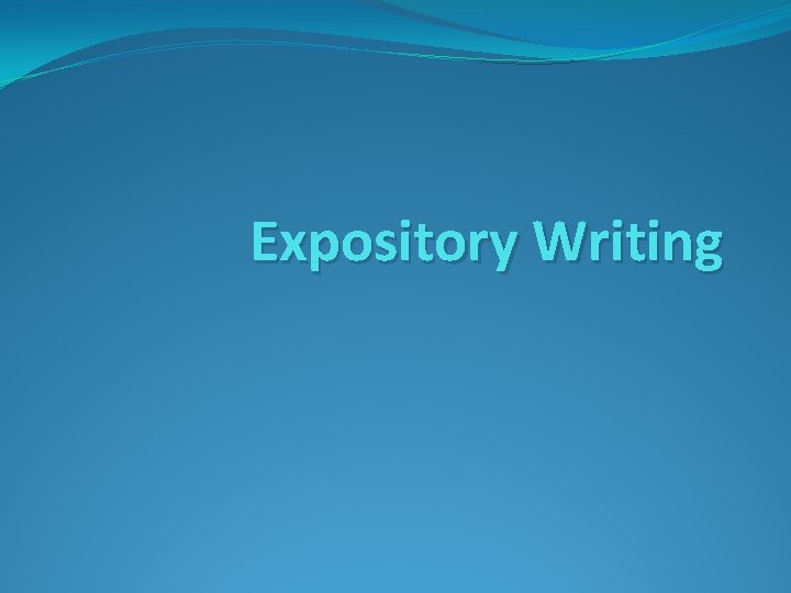 Expository Writing 