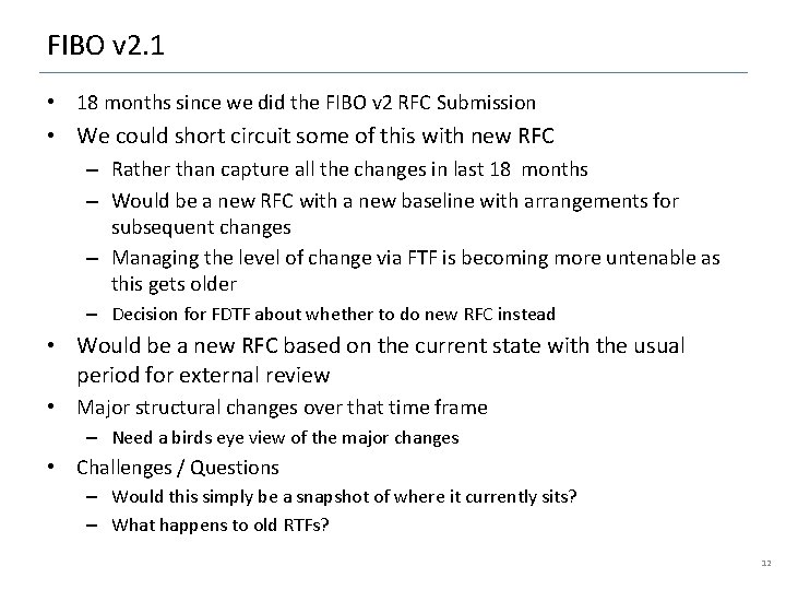 FIBO v 2. 1 • 18 months since we did the FIBO v 2