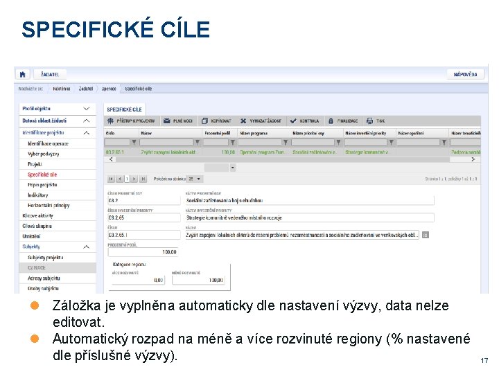 SPECIFICKÉ CÍLE Záložka je vyplněna automaticky dle nastavení výzvy, data nelze editovat. Automatický rozpad