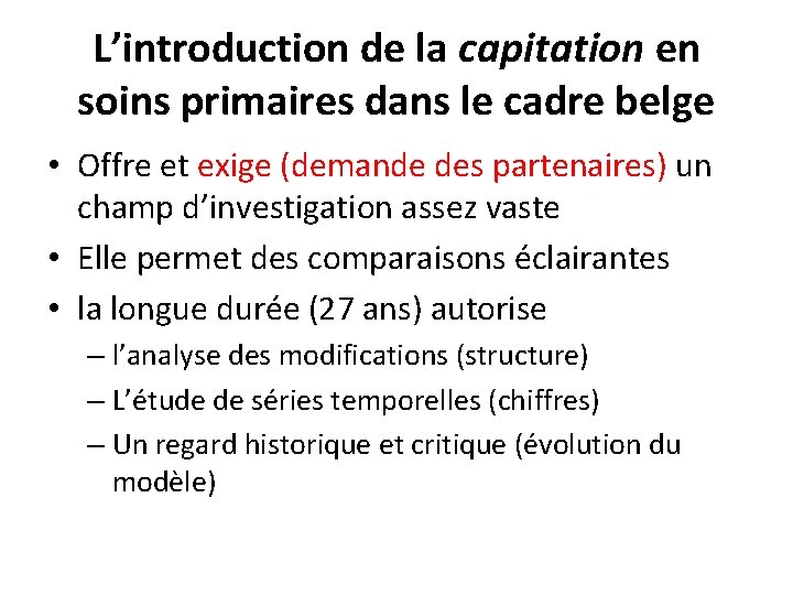 L’introduction de la capitation en soins primaires dans le cadre belge • Offre et