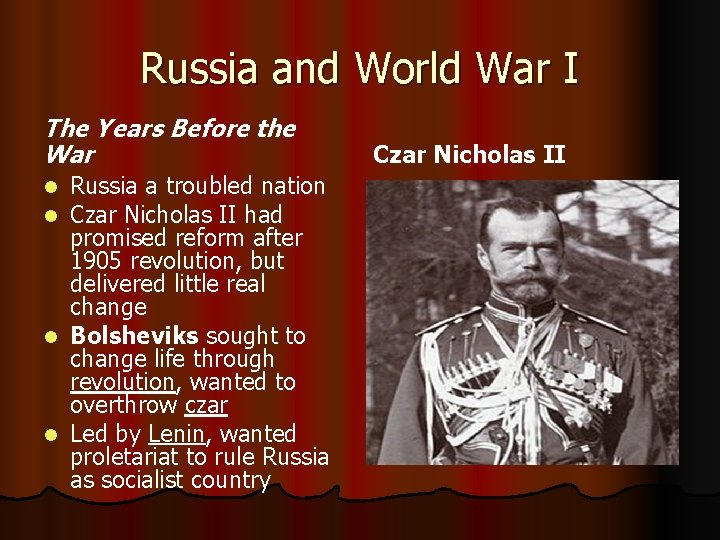 Russia and World War I The Years Before the War Russia a troubled nation
