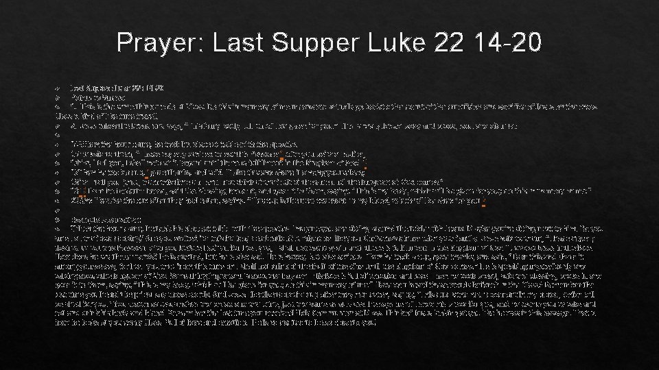 Prayer: Last Supper Luke 22 14 -20 Last Supper: Luke 22: 14 -20 Points