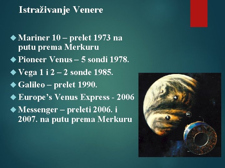 Istraživanje Venere Mariner 10 – prelet 1973 na putu prema Merkuru Pioneer Venus –