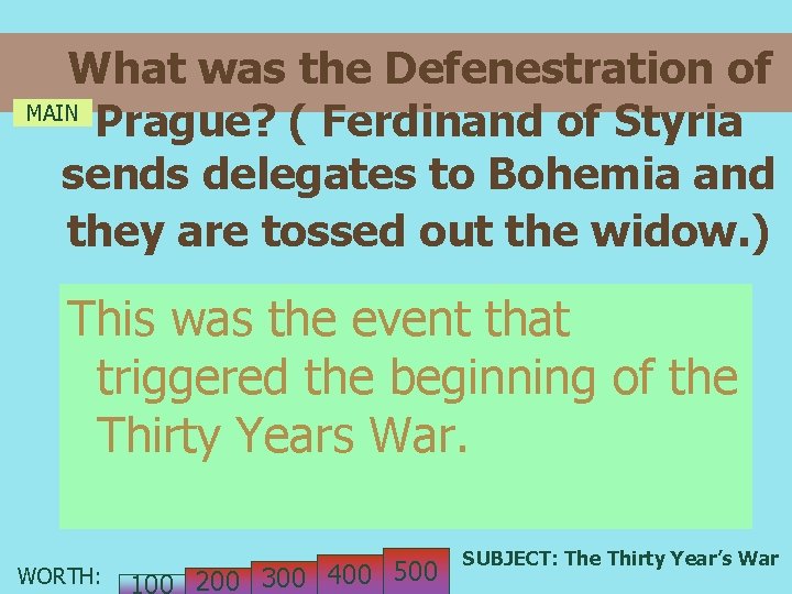 What was the Defenestration of MAIN Prague? ( Ferdinand of Styria sends delegates to