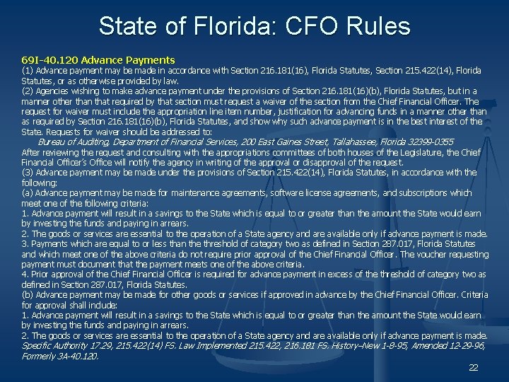 State of Florida: CFO Rules 69 I-40. 120 Advance Payments (1) Advance payment may