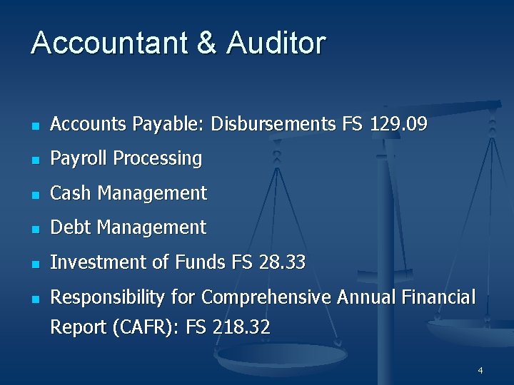 Accountant & Auditor n Accounts Payable: Disbursements FS 129. 09 n Payroll Processing n