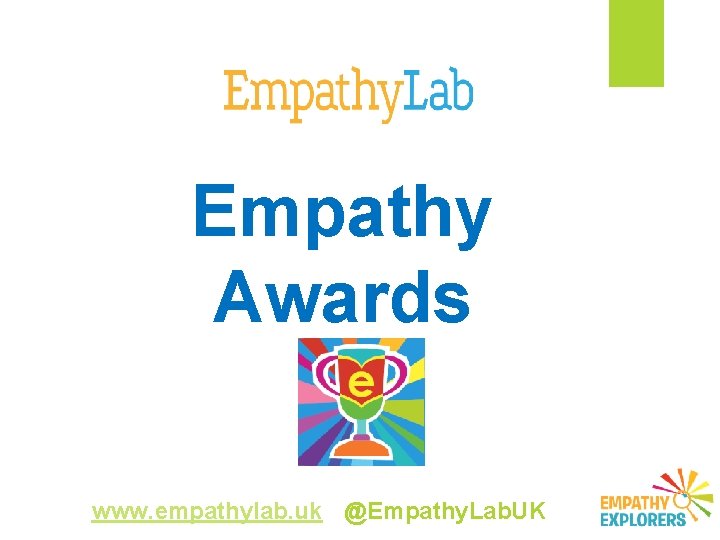 Empathy Awards www. empathylab. uk @Empathy. Lab. UK 