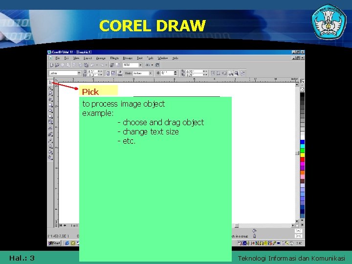 COREL DRAW Pick Tool to process image object example: - choose and drag object