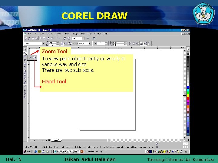 COREL DRAW Zoom Tool To view paint object partly or wholly in various way