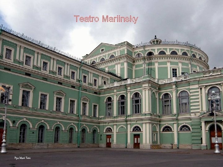 Teatro Mariinsky Pps Mari Tere 