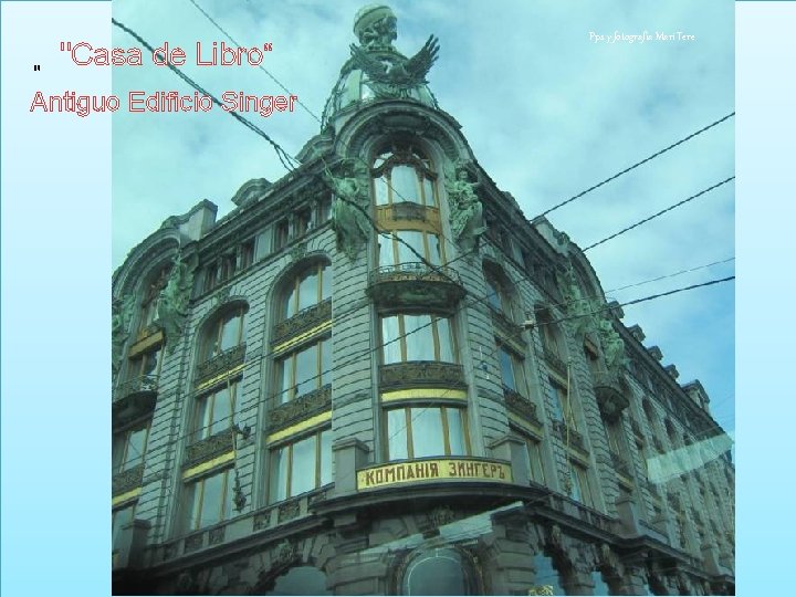 " "Casa de Libro“ Antiguo Edificio Singer Pps y fotografía Mari Tere 