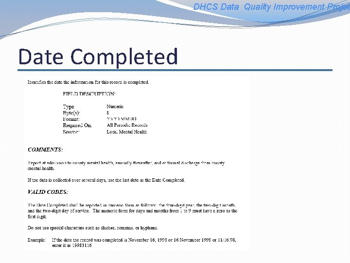 DHCS Data Quality Improvement Projec Date Completed 